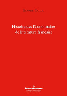 Histoire des Dictionnaires de littérature française