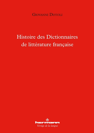 Histoire des Dictionnaires de littérature française