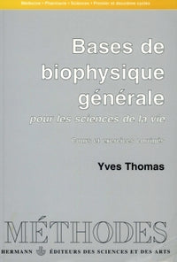 Bases de biophysique générale