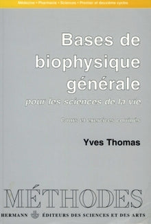 Bases de biophysique générale
