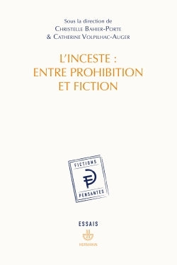 L'inceste : entre prohibition et fiction