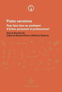 Pistes narratives Pour faire face au sentiment d'échec personnel et professionnel