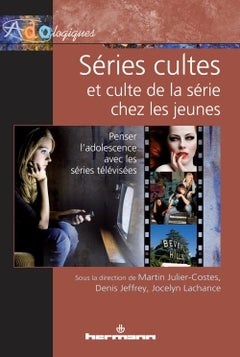 Séries cultes et culte de la série chez les jeunes
