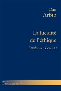 La lucidité de l'éthique
