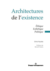 Architectures de l'existence