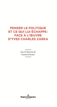 Penser le politique et ce qui lui échappe