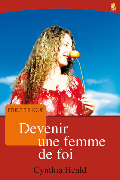 Devenir une femme de foi