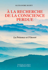 A la recherche de la conscience perdue
