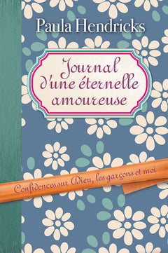Journal d’une éternelle amoureuse