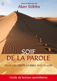 Soif de la Parole. Guide de lecture quotidienne