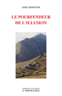 Le pourfendeur de l'illusion