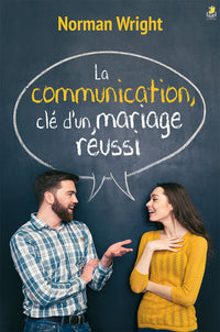 COMMUNICATION : CLE D'UN MARIAGE REUSSI