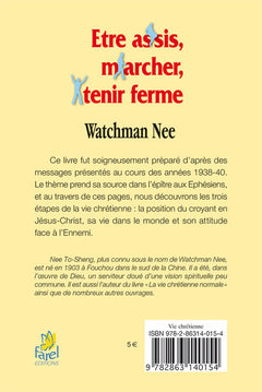 Être assis, marcher, tenir ferme