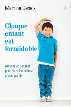 Chaque enfant est formidable