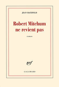 robert mitchum ne revient pas