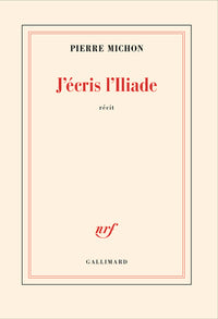 j'écris l'iliade