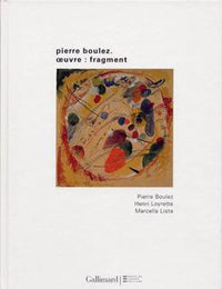 PIERRE BOULEZ. OEUVRE : FRAGMENT