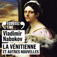 La Vénitienne et autres nouvelles / Le Rire et les rêves / Bois laqué