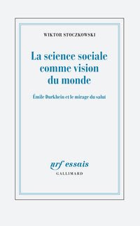 La science sociale comme vision du monde