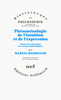 Phénoménologie de l'intuition et de l'expression