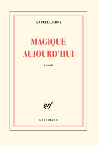 Magique aujourd'hui