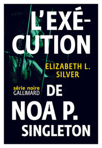 L'exécution de Noa P. Singleton