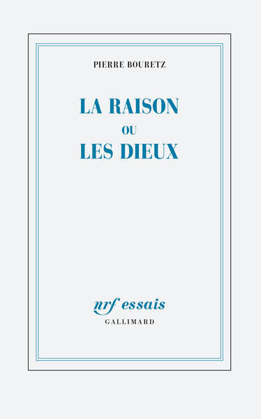 La raison ou les dieux