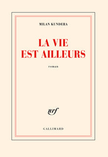 la vie est ailleurs