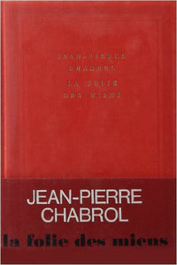 La folie des miens
