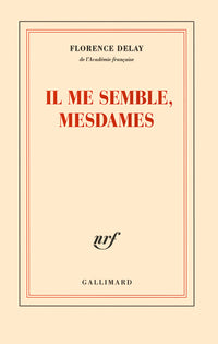 il me semble, mesdames