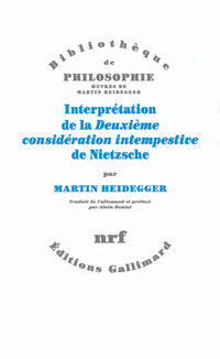 Interprétation de la "Deuxième considération intempestive" de Nietzsche