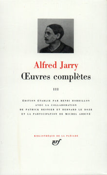 Jarry : Oeuvres complètes, tome 3