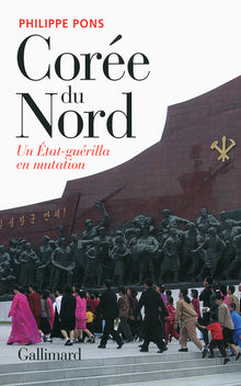 Corée du Nord, un État-guérilla en mutation