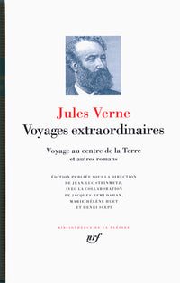 Voyages extraordinaires - Voyage au centre de la terre et autres romans