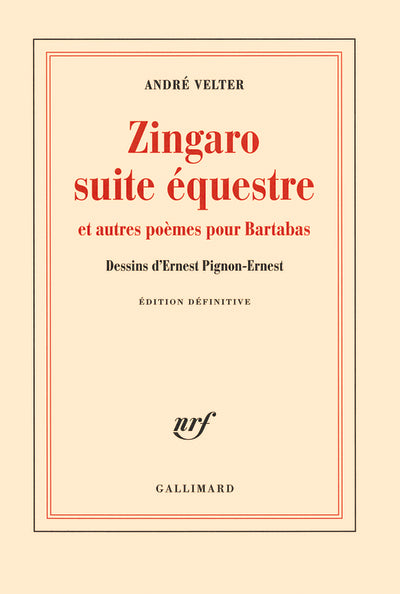 Zingaro suite équestre et autres poèmes pour Bartabas