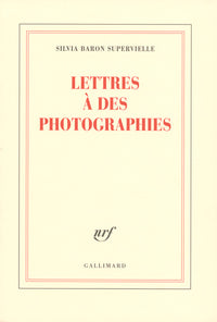 Lettres à des photographies