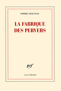 la fabrique des pervers