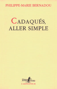 Cadaqués, aller simple