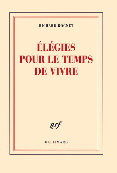 Élégies pour le temps de vivre