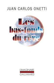 Les bas-fonds du rêve