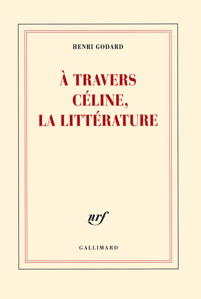 À travers Céline, la littérature
