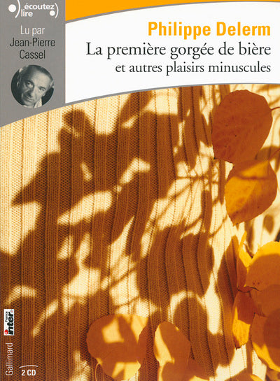La première gorgée de bière et autres plaisirs minuscules