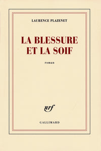 La blessure et la soif
