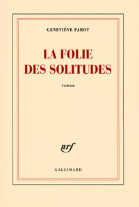 La folie des solitudes