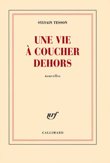 Une vie à coucher dehors