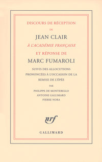 Discours de réception de Jean Clair à l'Académie Française et réponse de Marc Fumaroli
