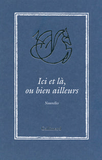 Ici et là, ou bien ailleurs