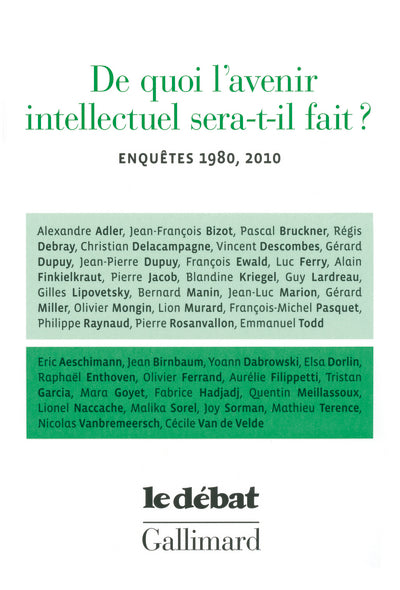 De quoi l'avenir intellectuel sera-t-il fait ?