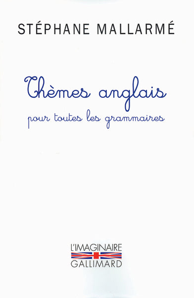 Thèmes anglais pour toutes les grammaires