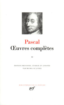 Pascal : Oeuvres complètes, tome 2